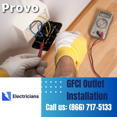 GFCI Outlet Installation by Provo Electricians | Enhancing Electrical Safety at Home